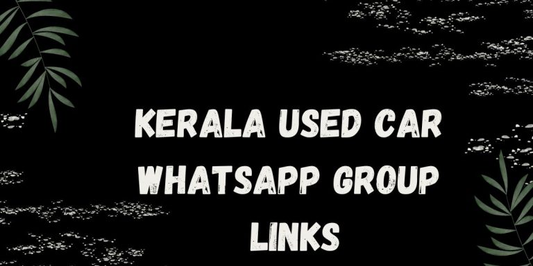 Kerala Used Car WhatsApp Group Links